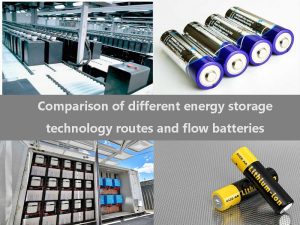 不同儲能技術(shù)路線和液流電池的比較