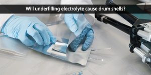 電解液填充不足是否會導致鼓殼